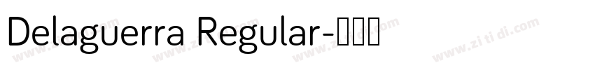 Delaguerra Regular字体转换